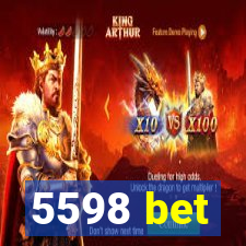 5598 bet